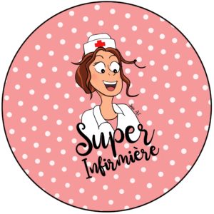 Badge - Super - Infirmière - Rose
